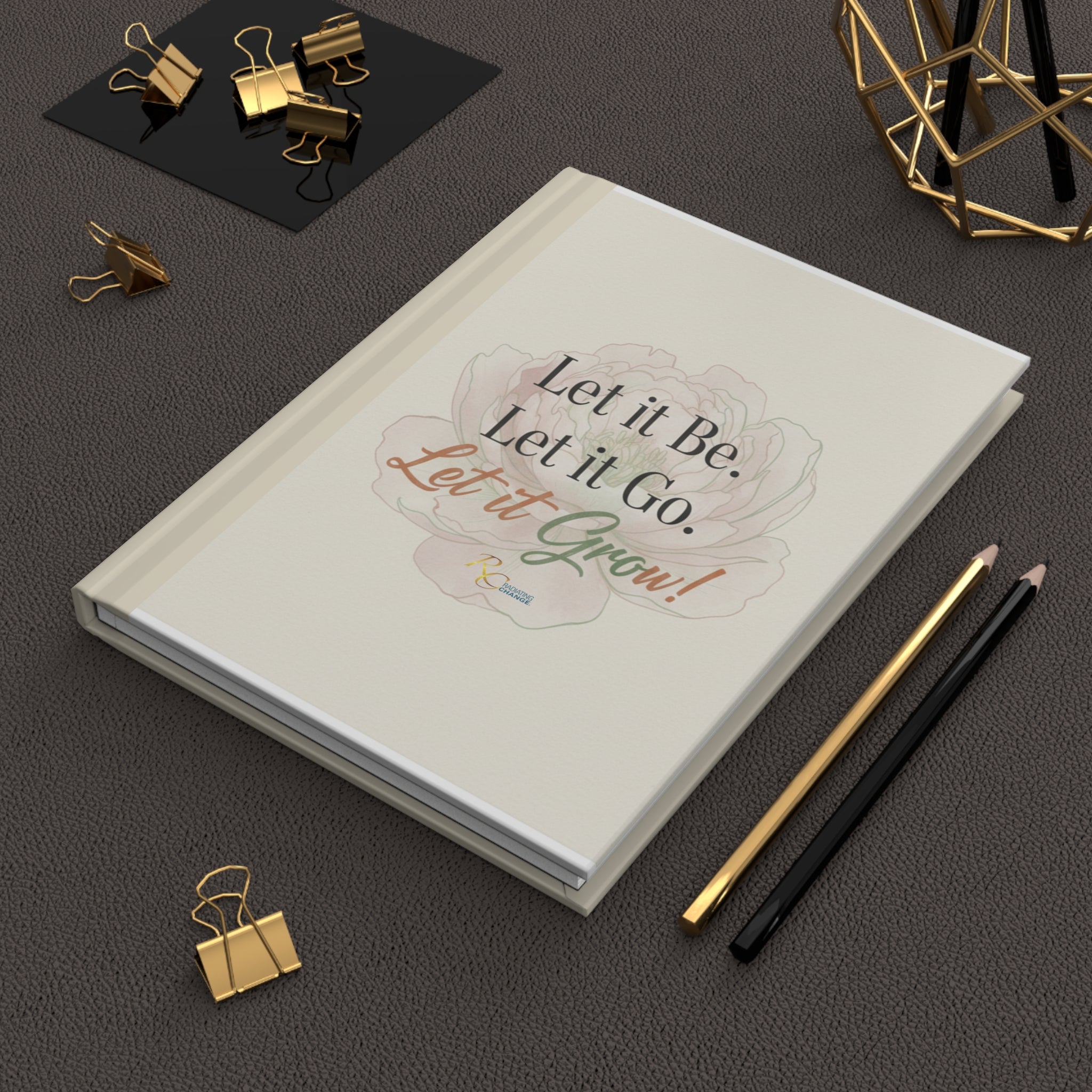 Let It Be, Let It Go Hardcover Journal — Notebook